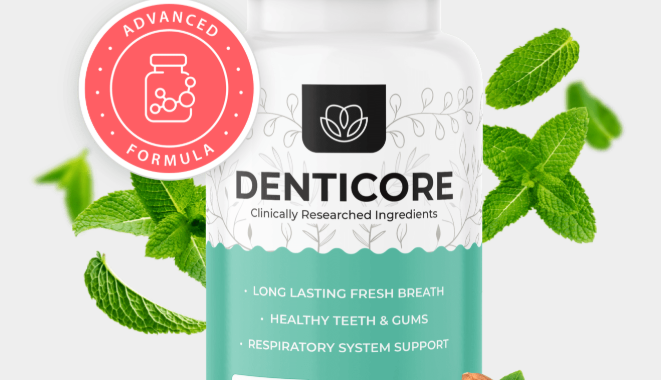 DentiCore Review: A Mineral and Botanical Formula for Teeth, Gums, and Fresh Breath